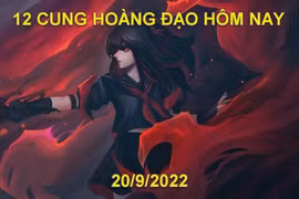 Tử vi 12 cung hoàng đạo hôm nay, thứ 3 ngày 20/9/2022