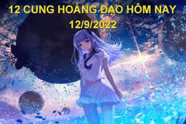 Tử vi 12 cung hoàng đạo hôm nay, thứ 2 ngày 12/9/2022