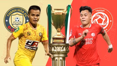 nhan dinh thanh hoa vs viettel 18h ngay 20 8 chung ket cup quoc gia hinh 1
