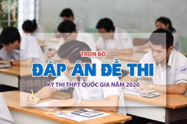 Đáp án đề thi tốt nghiệp THPT 2020 môn Vật lý (24 mã đề)