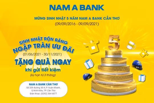 Gửi tiết kiệm nhận ngàn quà tặng hấp dẫn tại cụm Nam A Bank Cần Thơ