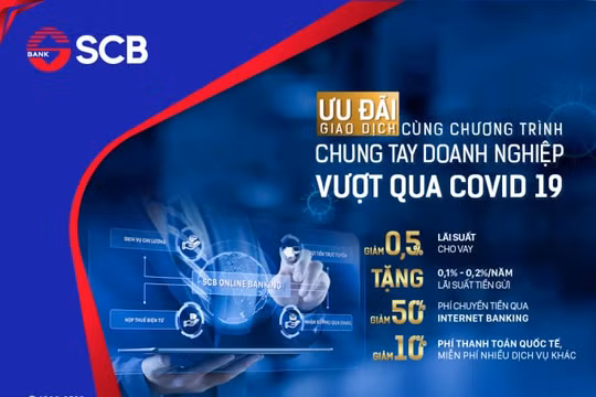 SCB tiếp tục triển khai chương trình hỗ trợ doanh nghiệp bị ảnh hưởng bởi dịch Covid-19