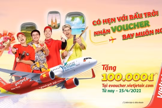 Có hẹn với bầu trời, nhận voucher bay muôn nơi cùng Vietjet