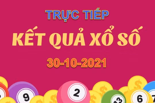 Trực tiếp xổ số hôm nay thứ 7 ngày 30/10/2021 3 đài Nam Trung Bắc