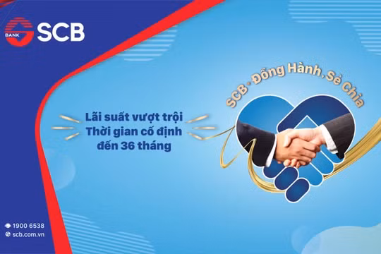 SCB triển khai chương trình “Vay ngay – Lãi tốt” đồng hành cùng khách hàng