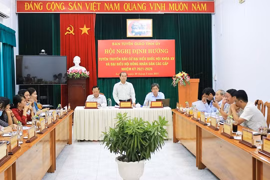 An Giang: Tập trung tuyên truyền bầu cử Quốc hội khóa XV và đại biểu HĐND các cấp