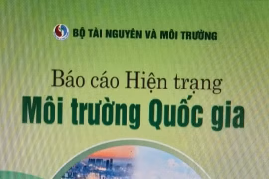 Công bố Báo cáo Hiện trạng môi trường quốc gia giai đoạn 2016 – 2020