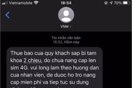 Cảnh báo giả mạo nhà mạng, nhắn tin hướng dẫn nâng cấp sim 4G để lừa đảo