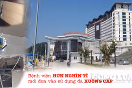 Lạng Sơn: Bệnh viện nghìn tỉ “xuống cấp” sau hơn 1 tháng đưa vào sử dụng