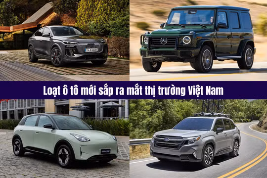 Loạt ô tô mới rục rịch ra mắt thị trường Việt Nam
