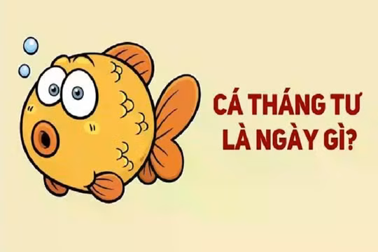 Nguồn gốc và ý nghĩa ngày Cá tháng Tư: Vì sao lại là 'cá'?