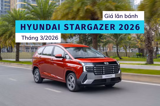 Hyundai Stargazer 2026: Giá lăn bánh rẻ nhất phân khúc kèm ưu đãi