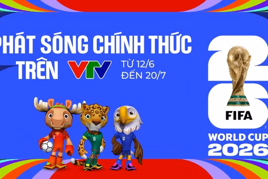 VTV công bố sở hữu bản quyền World Cup 2026