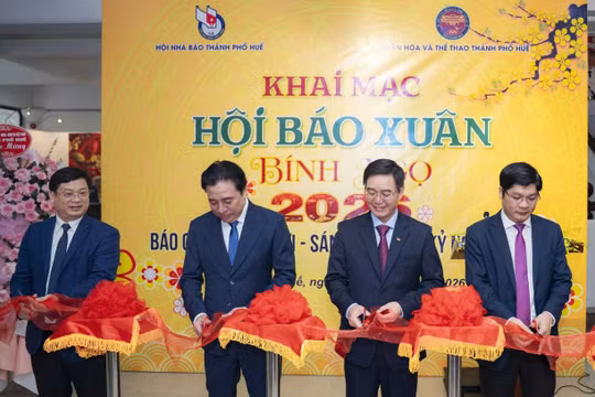 Huế: Khai mạc Hội Báo Xuân Bính Ngọ 2026 với chủ đề “Báo chí Huế đổi mới – sáng tạo cùng kỷ nguyên số”