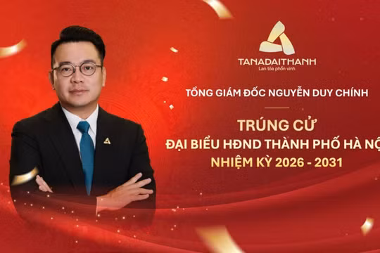 Doanh nhân Nguyễn Duy Chính trúng cử đại biểu HĐND TP Hà Nội nhiệm kỳ 2026 – 2031