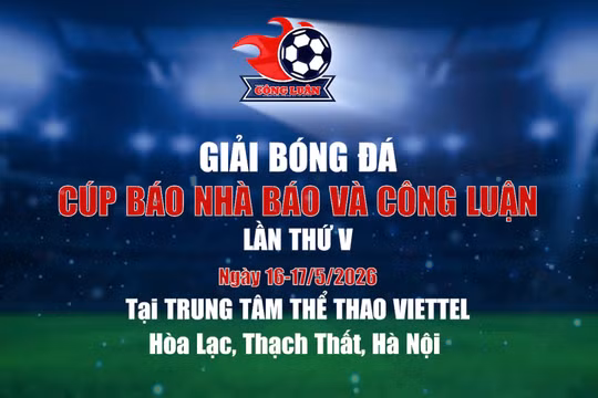 Bùng nổ giải bóng đá Cúp Nhà báo và Công luận lần thứ V