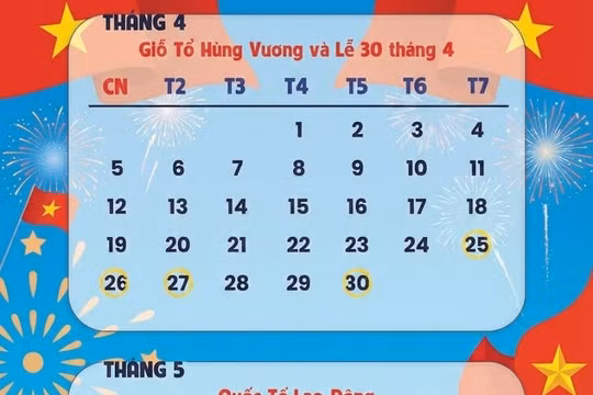 Nghỉ tới 9 ngày liên tiếp dịp 30/4 - 1/5 nếu biết cách sắp xếp