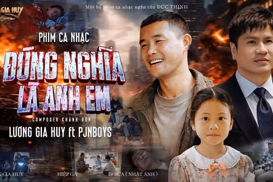 Ca sĩ Lương Gia Huy cho ra mắt MV 'Đúng nghĩa là anh em'