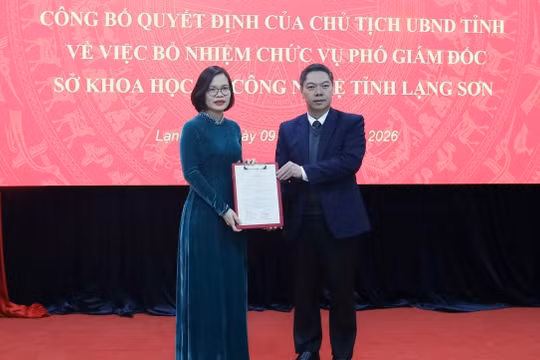 Bổ nhiệm Phó Giám đốc Sở Khoa học và Công nghệ tỉnh Lạng Sơn