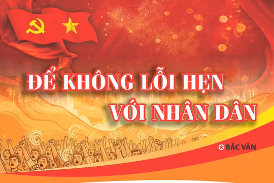 Để không lỗi hẹn với nhân dân