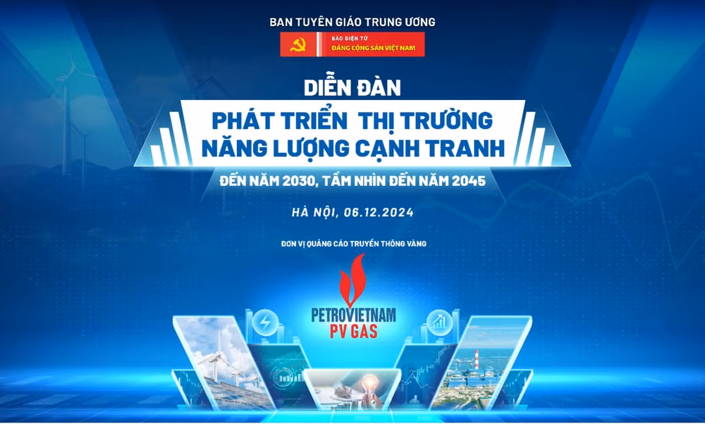 dien dan phat trien thi truong nang luong canh tranh den nam 2030 tam nhin den nam 2045 se dien ra vao ngay 6 12 2024 tai ha noi hinh 1