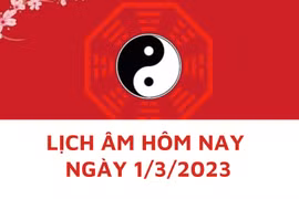 Lịch âm hôm nay: Xem tốt xấu 1/3/2023, tức 10/2 năm Quý Mão