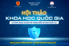 Hội thảo khoa học Quốc gia: An ninh mạng và mật mã trong nền an ninh quốc gia