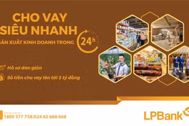 LPBank ra mắt sản phẩm vay siêu nhanh sản xuất kinh doanh trong 24h