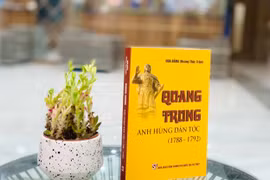 Ra mắt cuốn sách khắc họa rõ nét về cuộc đời và sự nghiệp của vua Quang Trung