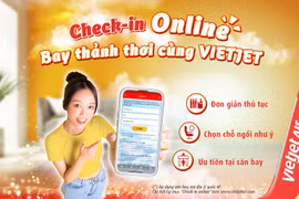 Làm thủ tục trực tuyến, bay thảnh thơi, không lo xếp hàng!