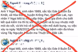 Bệnh viện ở Đắk Lắk bác bỏ thông tin bệnh nhân bị “mổ cướp thận” trên mạng xã hội
