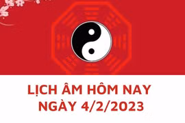 Lịch âm hôm nay: Xem tốt xấu 4/2/2023, tức 14/1 năm Quý Mão
