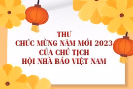 Thư chúc mừng năm mới 2023 của Chủ tịch Hội Nhà báo Việt Nam