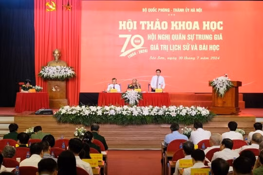 Hội thảo khoa học “70 năm Hội nghị quân sự Trung Giã - Giá trị lịch sử và bài học”
