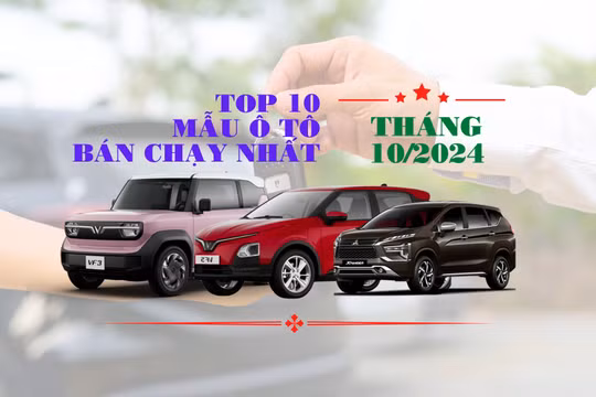 Top 10 ô tô bán chạy tháng 10/2024: Lần đầu cho xe thuần điện
