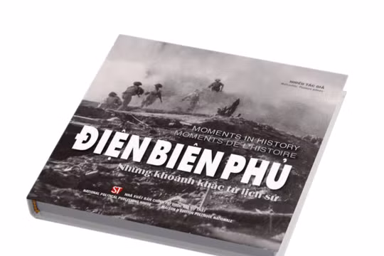 Xuất bản sách “Điện Biên Phủ - Những khoảnh khắc lịch sử” bằng 3 thứ tiếng