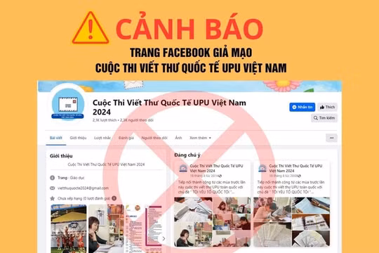 Cảnh báo về trang fanpage giả mạo Cuộc thi Viết thư quốc tế UPU tại Việt Nam