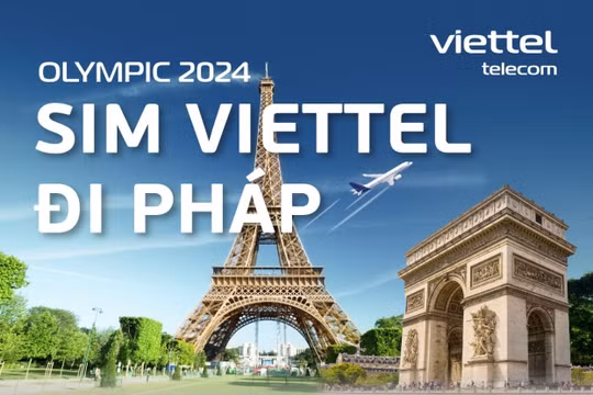 Chào Thế vận hội mùa hè, Viettel ưu đãi data Roaming không giới hạn tại Pháp