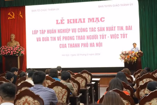 Hà Nội: Tập huấn nghiệp vụ đưa tin về phong trào “người tốt - việc tốt”