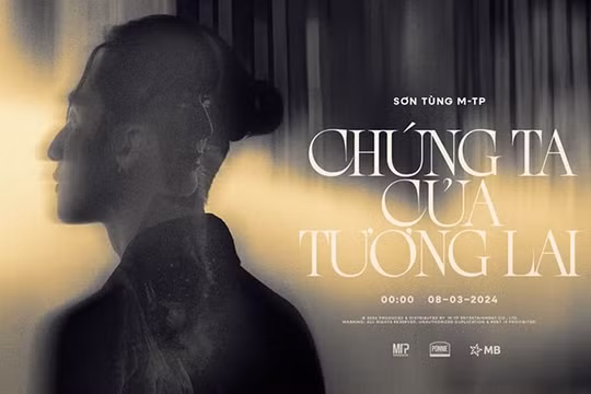 Sơn Tùng M-TP ra MV “Chúng ta của tương lai” lên Top 1 thịnh hành Youtube Việt ngay trong đêm