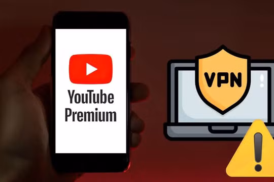 Google bắt đầu chặn người dùng sử dụng VPN để mua YouTube Premium giá rẻ