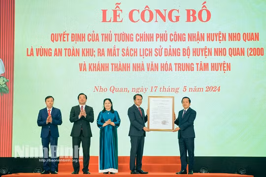 Công bố Quyết định của Thủ tướng Chính phủ công nhận huyện Nho Quan (Ninh Bình) là vùng An toàn khu