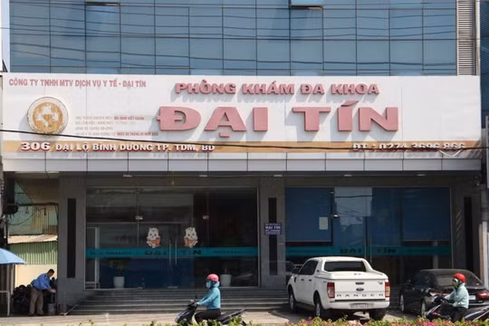 Bình Dương: Xử phạt và đình chỉ hoạt động của Phòng khám đa khoa Đại Tín trong 18 tháng