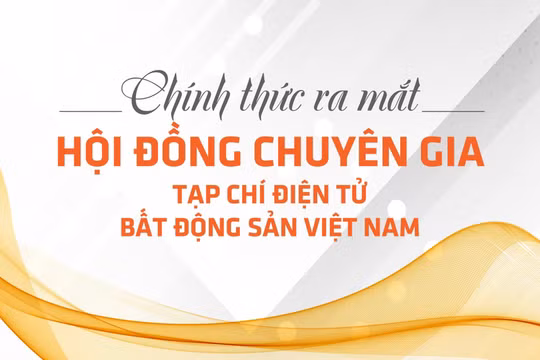 Tạp chí điện tử Bất động sản Việt Nam ra mắt Hội đồng chuyên gia