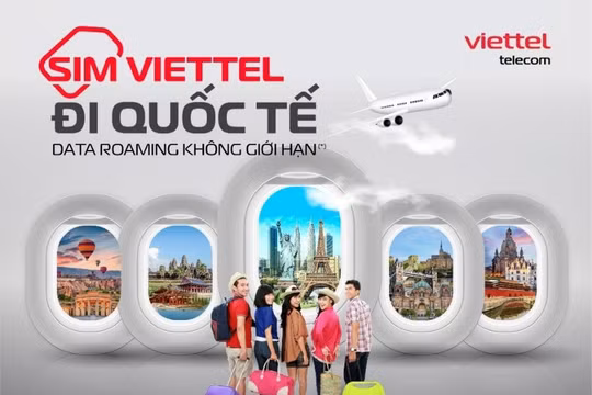 Viettel cung cấp thêm 4 gói cước data Roaming không giới hạn tại nhiều quốc gia lớn