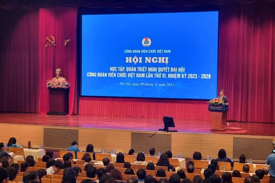 Công đoàn Viên chức Việt Nam tổ chức hội nghị Học tập, quán triệt Nghị quyết Đại hội CĐVCVN lần thứ VI