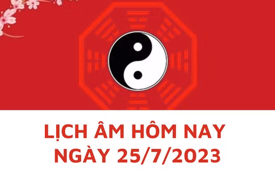 Lịch âm hôm nay: Xem tốt xấu ngày 25/7/2023, tức 8/6/2023 năm Quý Mão