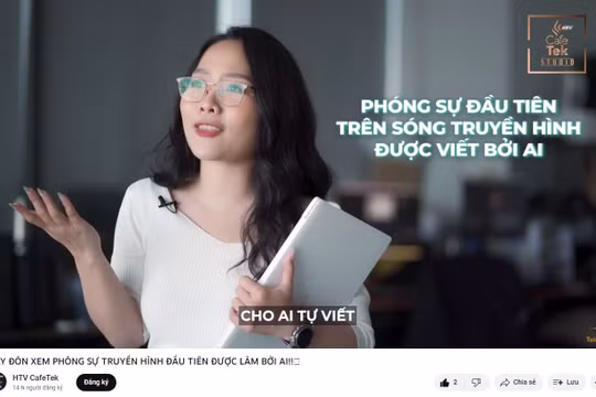 Đài Truyền hình TPHCM thử nghiệm sử dụng ChatGPT viết kịch bản phóng sự truyền hình