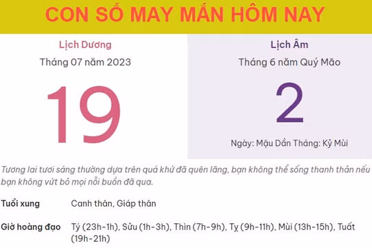 Con số may mắn hôm nay 19/7/2023 thứ 4, ngày 2/6 âm lịch