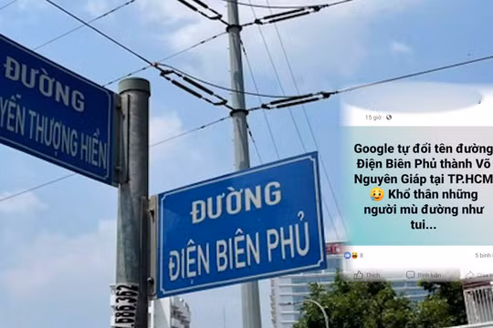 TP. HCM: Google Maps tự ý đổi tên đường khiến nhiều người dân gặp khó trong việc di chuyển